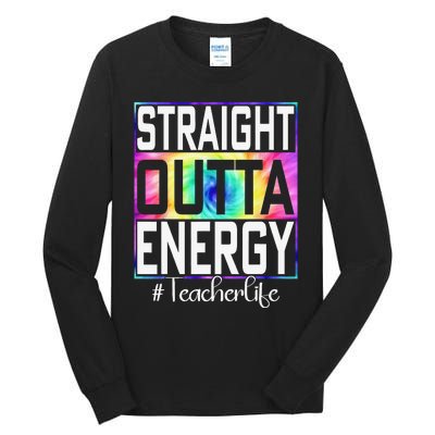 Paraprofessional Straight Outta Energy Teacher Life Gifts Tall Long Sleeve T-Shirt