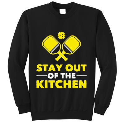 Pickleball Stay Out Of The Kitchen Sweatshirt
