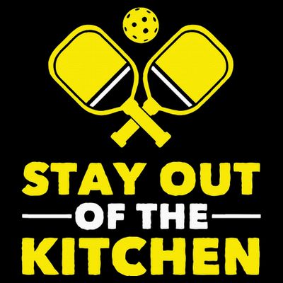 Pickleball Stay Out Of The Kitchen T-Shirt