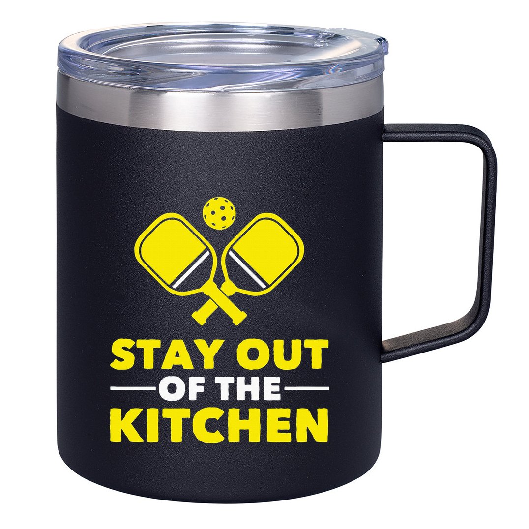 Pickleball Stay Out Of The Kitchen 12oz Stainless Steel Coffee Mug