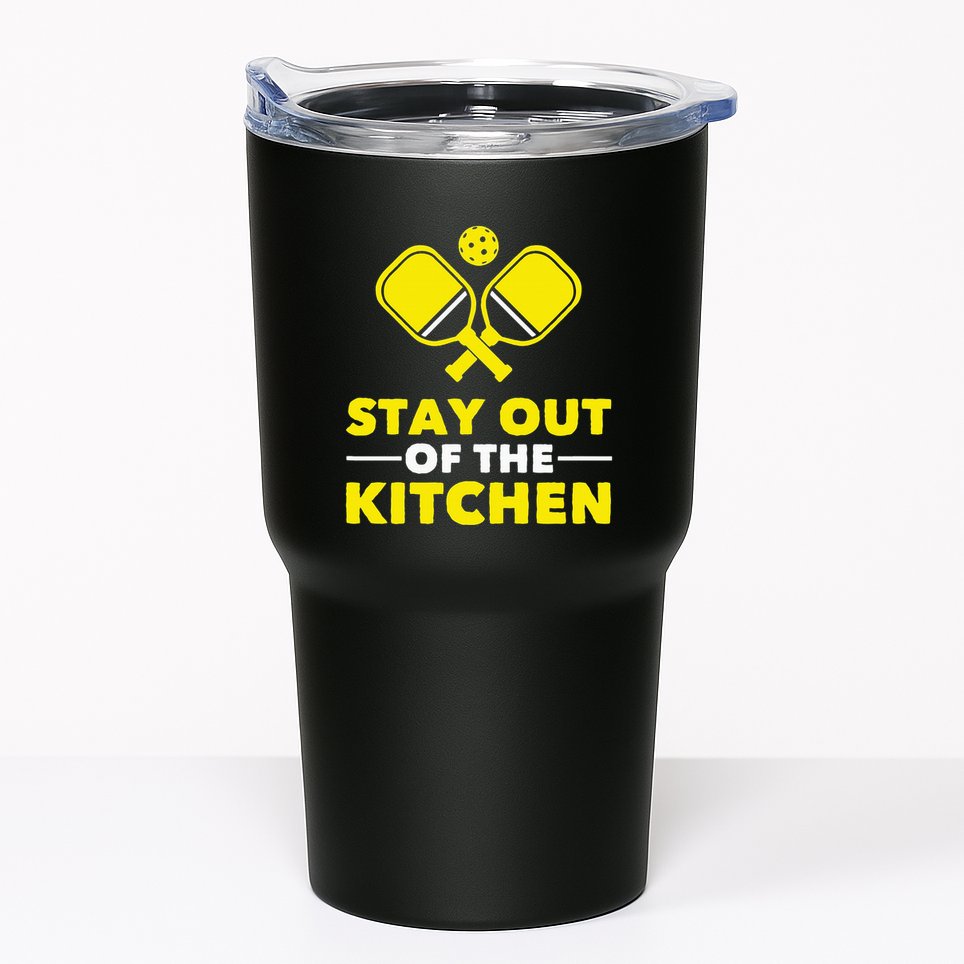 Pickleball Stay Out Of The Kitchen Tumbler