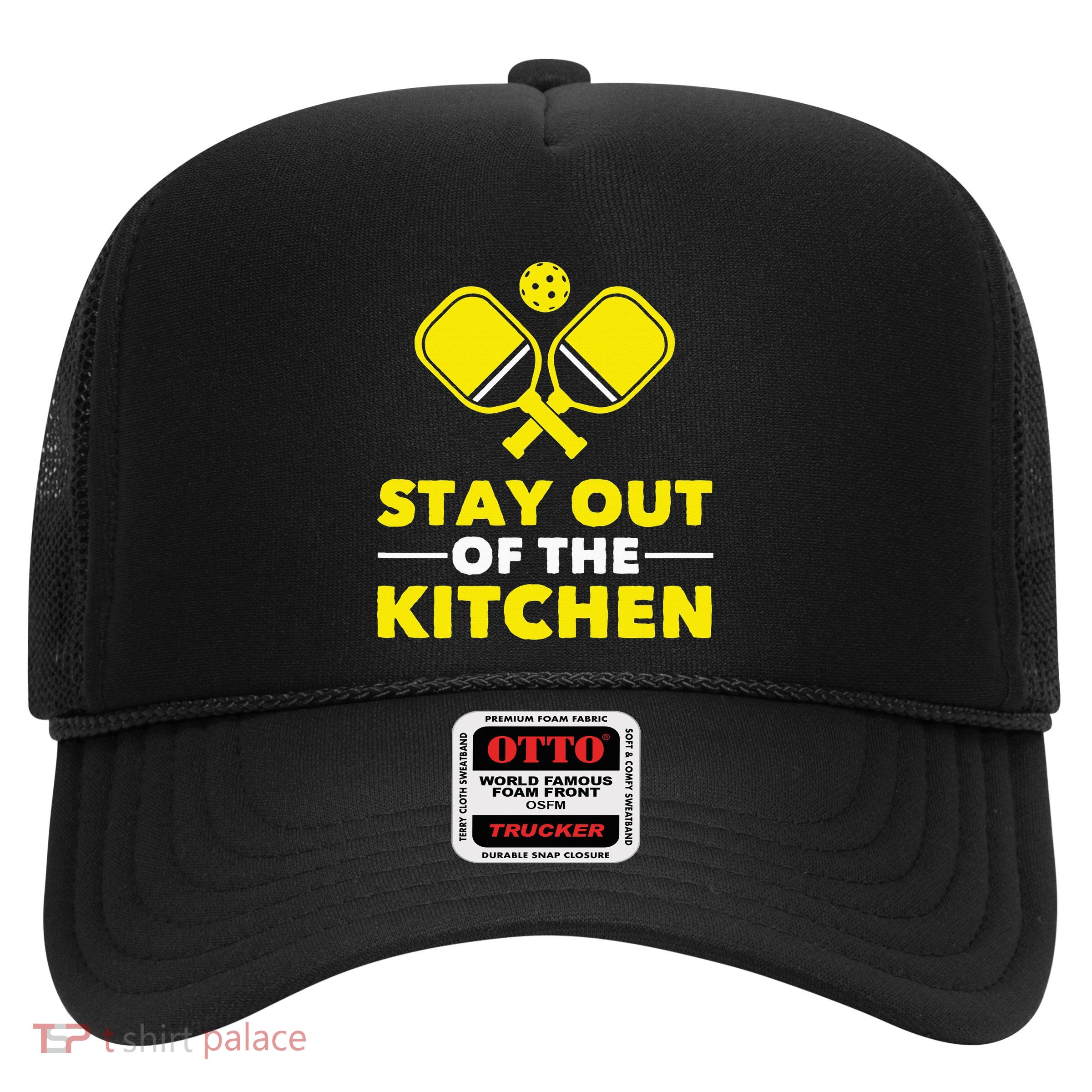 Pickleball Stay Out Of The Kitchen Trucker Hat