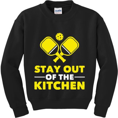 Pickleball Stay Out Of The Kitchen Kids Sweatshirt