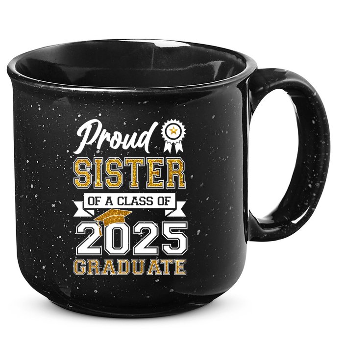 Proud Sister Of A Class Of 2025 Graduate 15oz Campfire Ceramic Mug