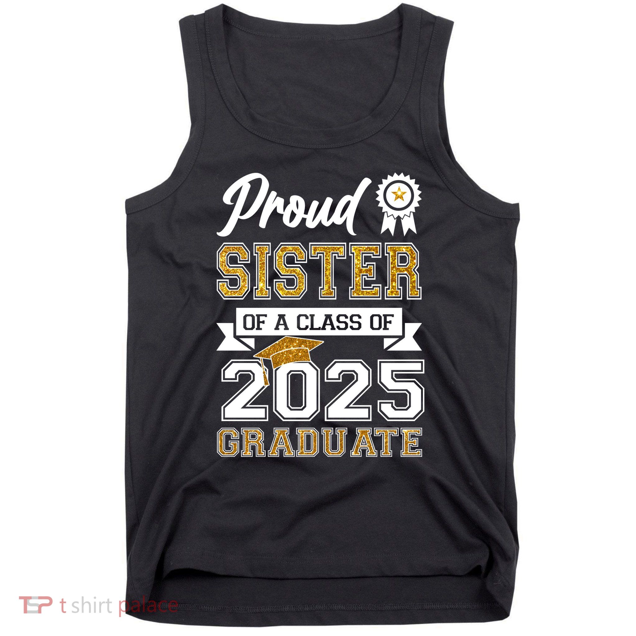 Proud Sister Of A Class Of 2025 Graduate Tank Top