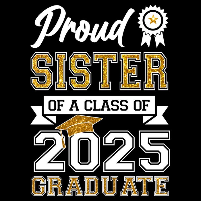 Proud Sister Of A Class Of 2025 Graduate Cropped Pullover Crew