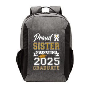 Proud Sister Of A Class Of 2025 Graduate Vector Backpack