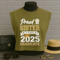 Proud Sister Of A Class Of 2025 Graduate Garment-Dyed Women's Muscle Tee
