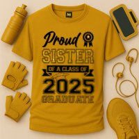 Proud Sister Of A Class Of 2025 Graduate Cooling Performance Crew T-Shirt