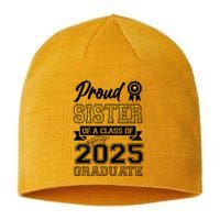 Proud Sister Of A Class Of 2025 Graduate Sustainable Beanie