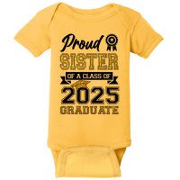 Proud Sister Of A Class Of 2025 Graduate Baby Bodysuit