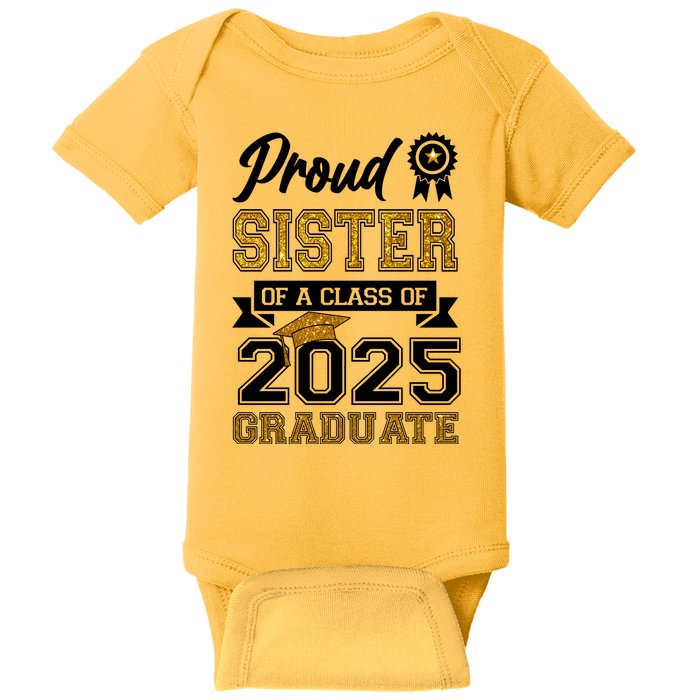 Proud Sister Of A Class Of 2025 Graduate Baby Bodysuit