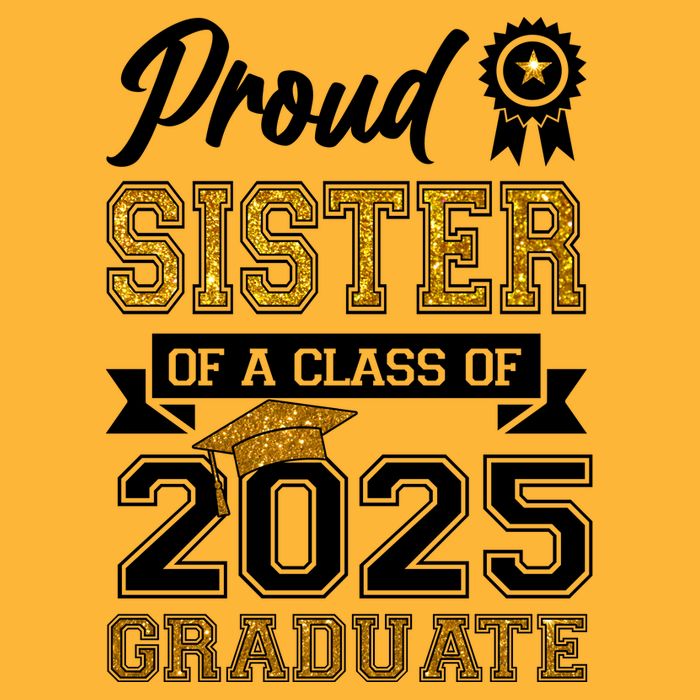 Proud Sister Of A Class Of 2025 Graduate Baby Bodysuit