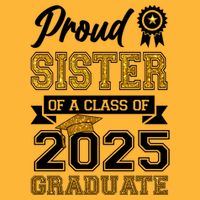 Proud Sister Of A Class Of 2025 Graduate Toddler T-Shirt