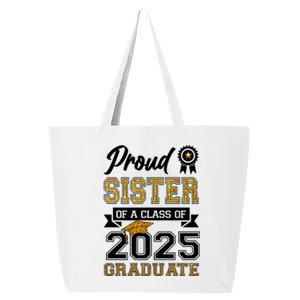 Proud Sister Of A Class Of 2025 Graduate 25L Jumbo Tote