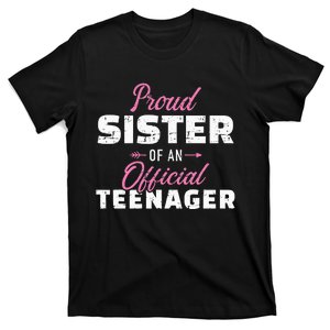 Proud sister of a teenager 13th birthday T-Shirt