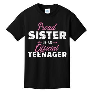 Proud sister of a teenager 13th birthday Kids T-Shirt