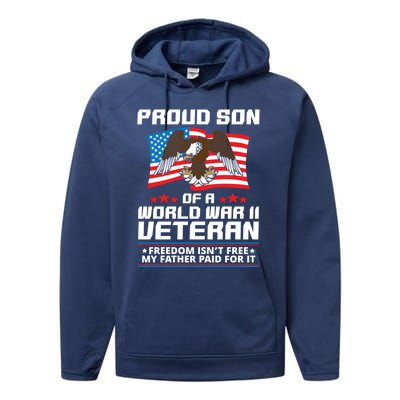 Proud Son Of Wwii Veteran Special Gift Performance Fleece Hoodie