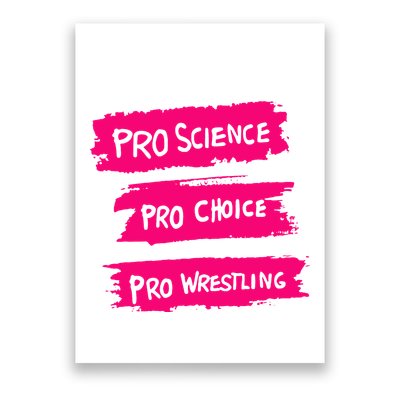 Pro Science Pro Choice Pro Wrestling Poster