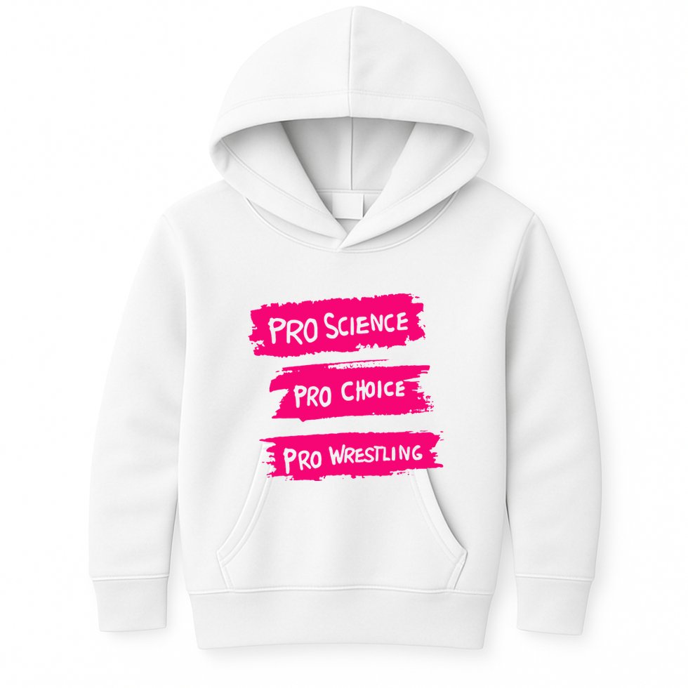 Pro Science Pro Choice Pro Wrestling Kids Hoodie
