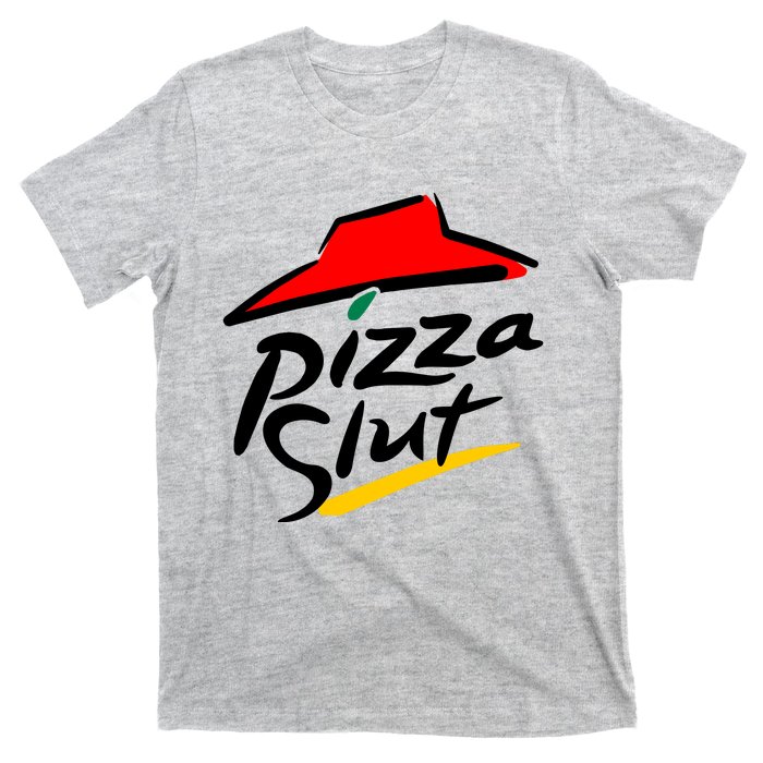 Pizza Slut T-Shirt