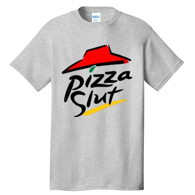 Pizza Slut Tall T-Shirt