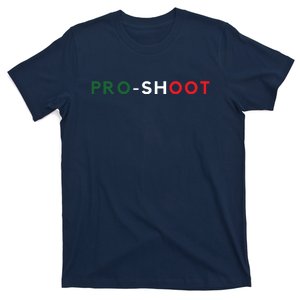 Pro Shoot Prosciutto Funny Italian T-Shirt