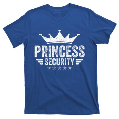 Princess Security Parents Dads Moms T-Shirt