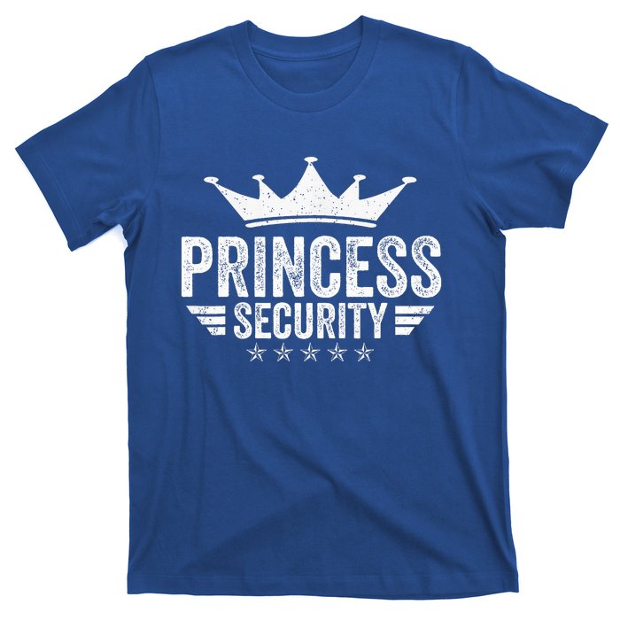 Princess Security Parents Dads Moms T-Shirt