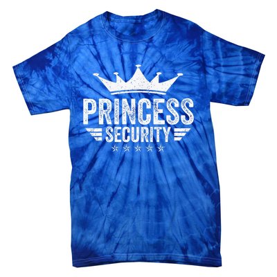 Princess Security Parents Dads Moms Tie-Dye T-Shirt