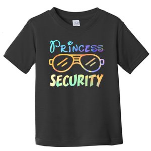 Princess Security Perfects Gifts For Dad Or Boyfriend Toddler T-Shirt