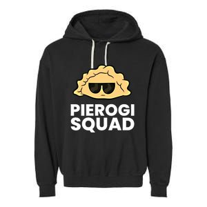 Pierogi Squad Poland Pierogi Meaningful Gift Garment-Dyed Fleece Hoodie