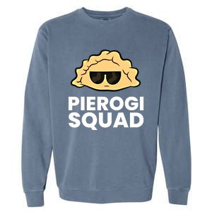 Pierogi Squad Poland Pierogi Meaningful Gift Garment-Dyed Sweatshirt