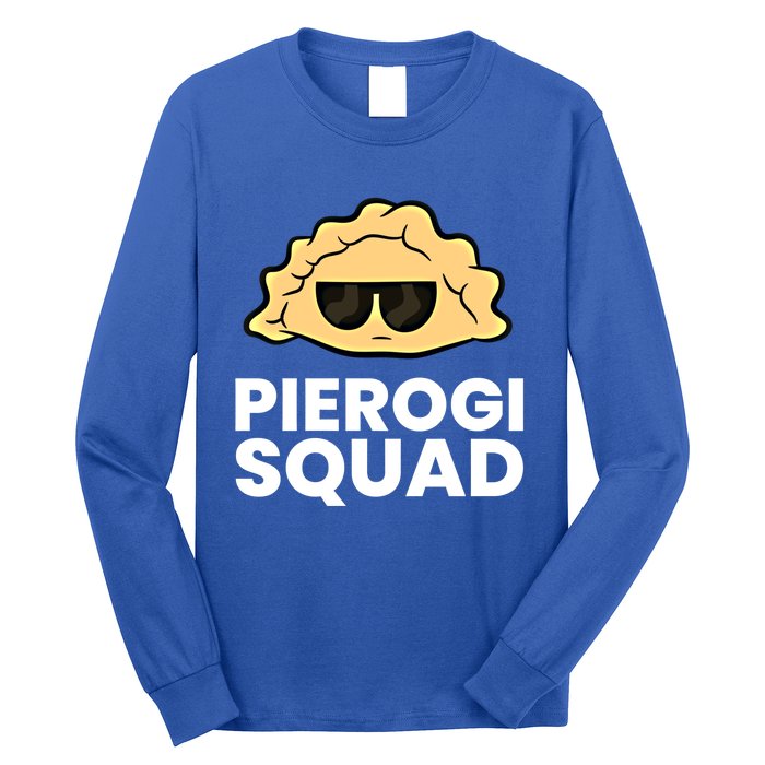 Pierogi Squad Poland Pierogi Meaningful Gift Long Sleeve Shirt