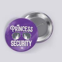 Princess Security Protection Birthday Party Matching Family Button