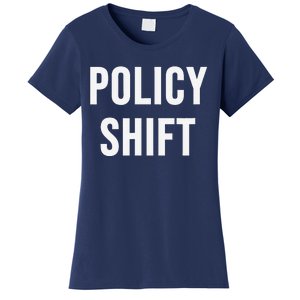 Policy Shift Women's T-Shirt