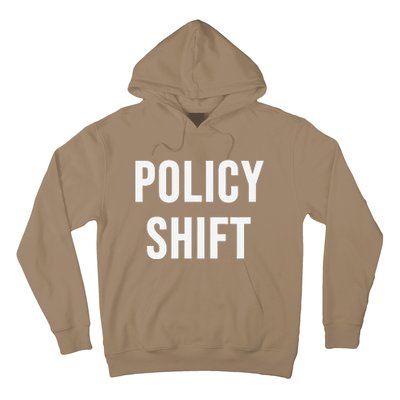 Policy Shift Hoodie