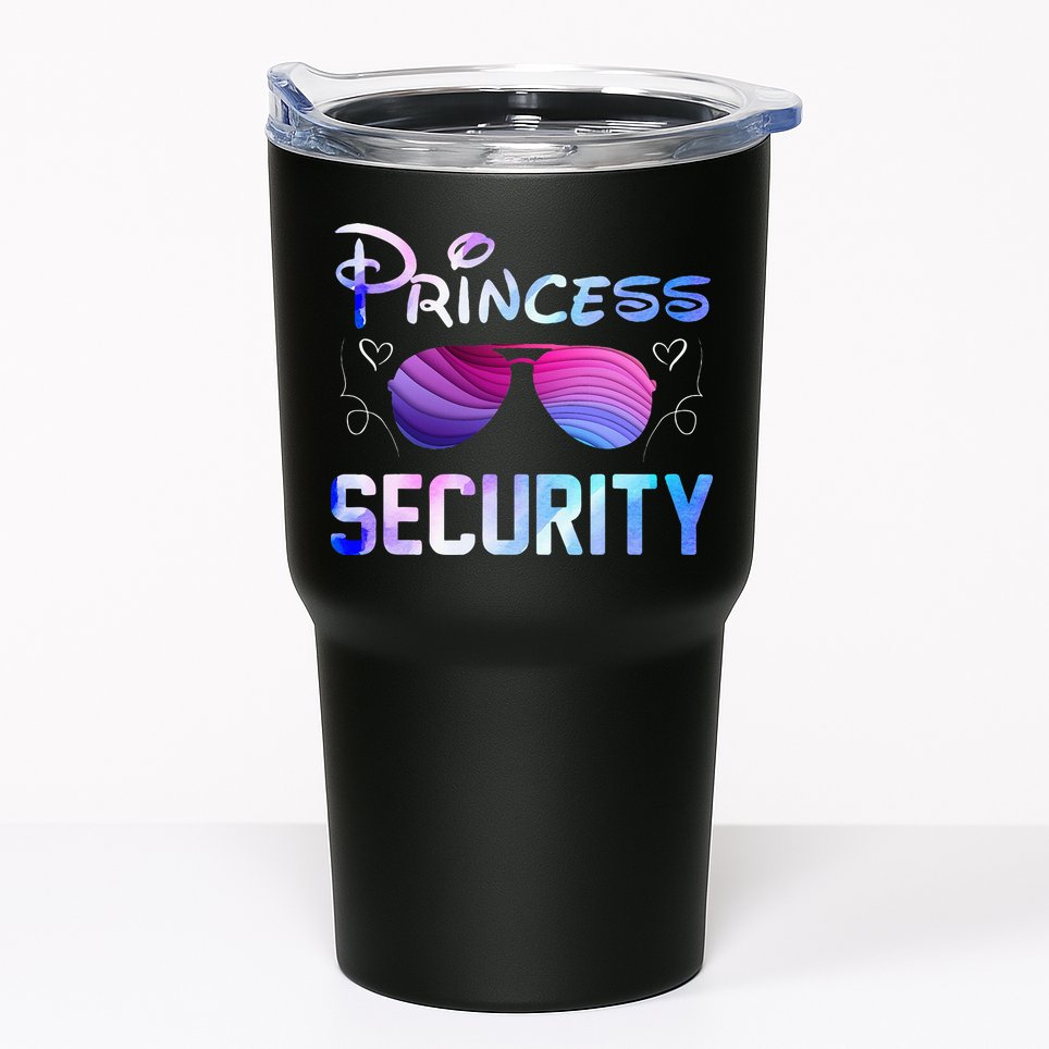 Princess Security Perfects Art For Dad or Boyfriend Tumbler