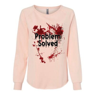 Problem Solved Womens California Wash Sweatshirt