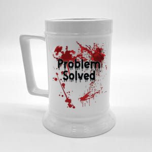 Problem Solved Beer Stein