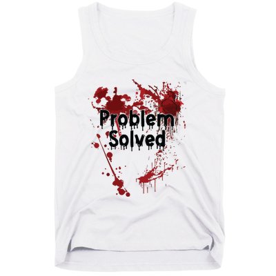 Problem Solved Tank Top