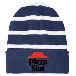 Pizza Slut Pizza Lover Striped Beanie with Solid Band