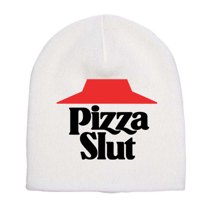 Pizza Slut Pizza Lover Short Acrylic Beanie