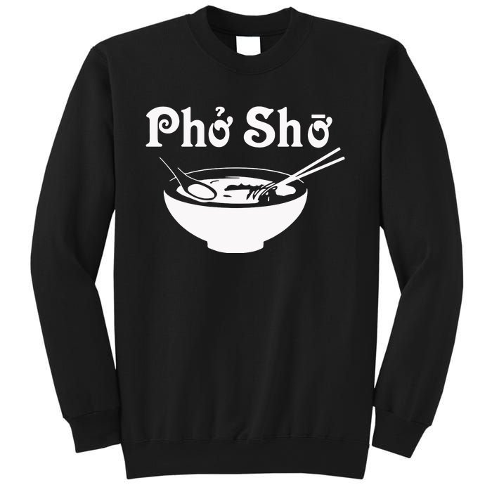 Pho Sho Present Foodie Soup Vietnamese Viet Asian Food Bow Sweatshirt