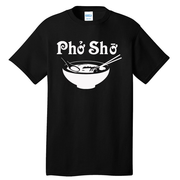 Pho Sho Present Foodie Soup Vietnamese Viet Asian Food Bow Tall T-Shirt