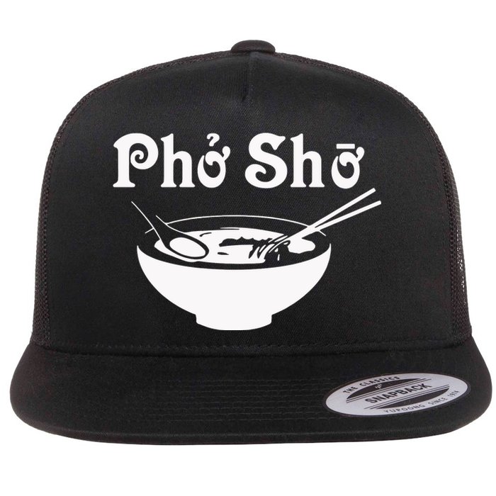 Pho Sho Present Foodie Soup Vietnamese Viet Asian Food Bow Flat Bill Trucker Hat