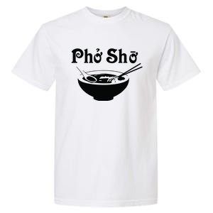 Pho Sho Present Foodie Soup Vietnamese Viet Asian Food Bow Garment-Dyed Heavyweight T-Shirt