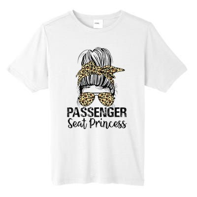 Passenger Seat Princess Messy Bun Funny Saying Tall Fusion ChromaSoft Performance T-Shirt