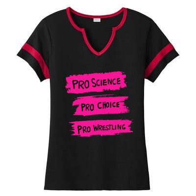 Pro Science Pro Choice Pro Wrestling Ladies Halftime Notch Neck Tee