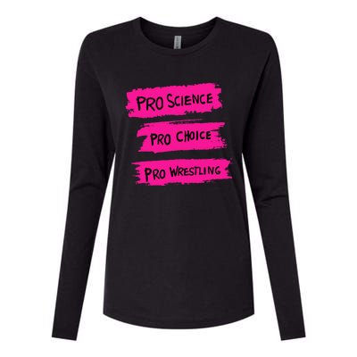 Pro Science Pro Choice Pro Wrestling Womens Cotton Relaxed Long Sleeve T-Shirt